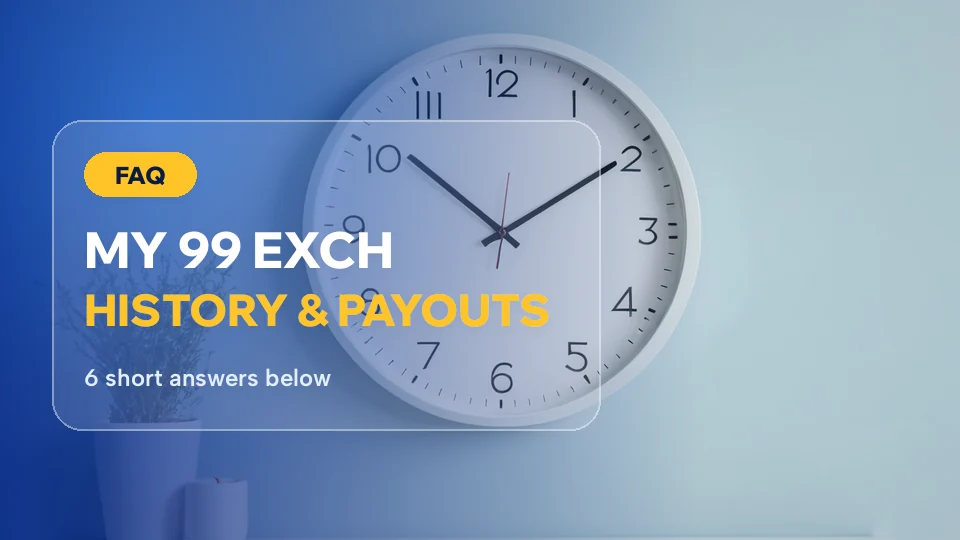 Wall clock behind the My 99 Exch questions card about bet history and payouts