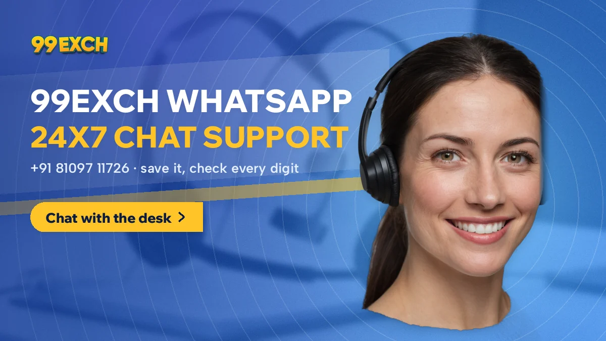 Support agent in a headset beside the 99Exch WhatsApp banner for 24x7 chat on the saved desk number